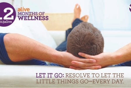 #2013alive: The alive Team is Trying to Let the Little Things Go - Are You?
